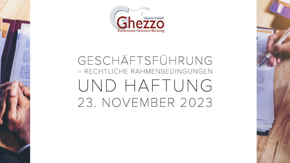 Flyer für ein Seminar zum Thema Geschäftsführung - rechtliche Rahmenbedingungen und Haftung am 23. November 2023
